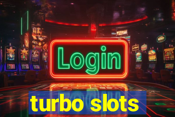 turbo slots